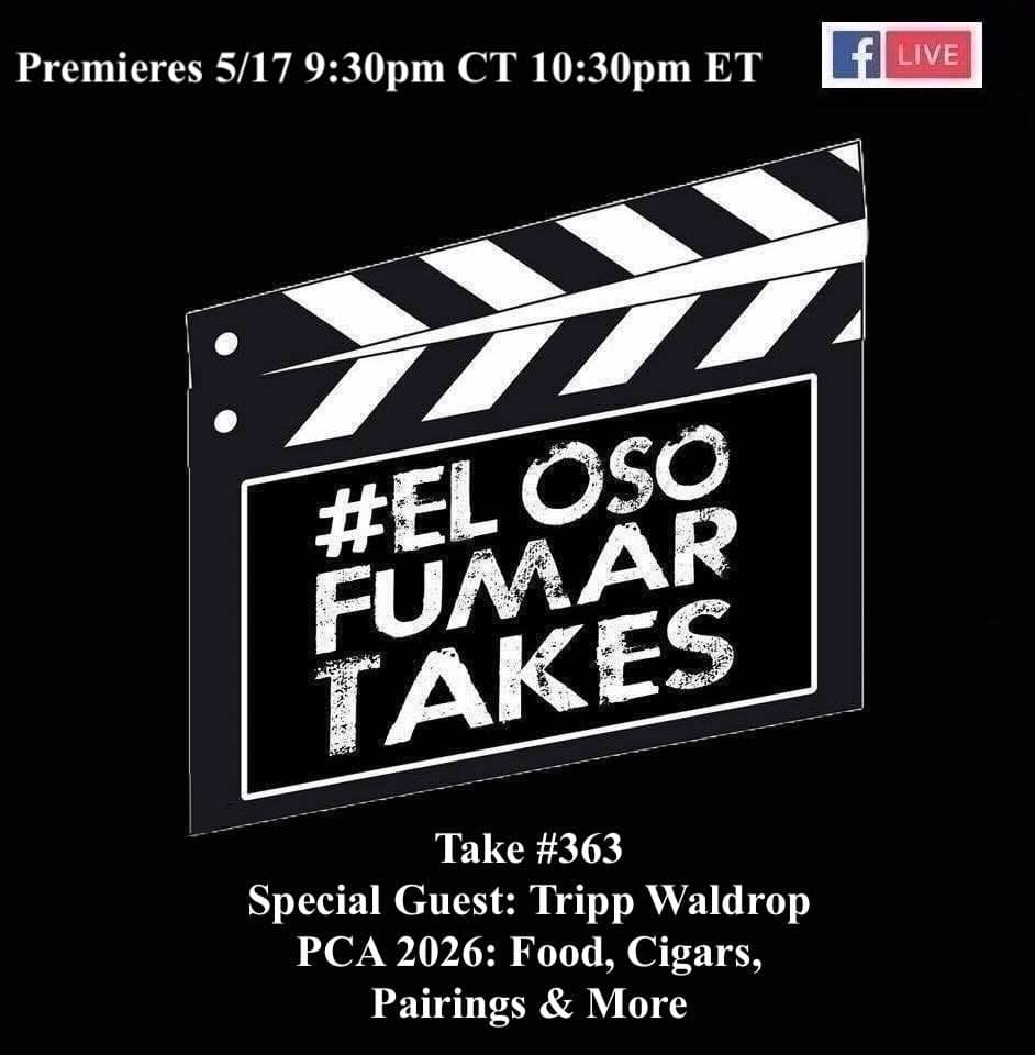 El Oso Fumar 第363集:Tripp Waldrop – PCA 2026 年會的美食、雪茄、搭配及更多