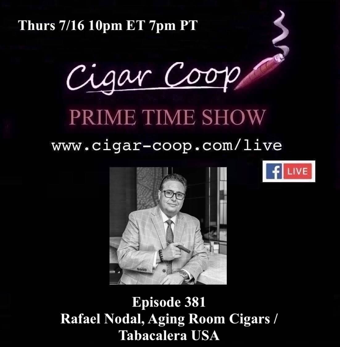 Prime Time 第381集:Rafael Nodal,Aging Room Cigars / Tabacalera USA