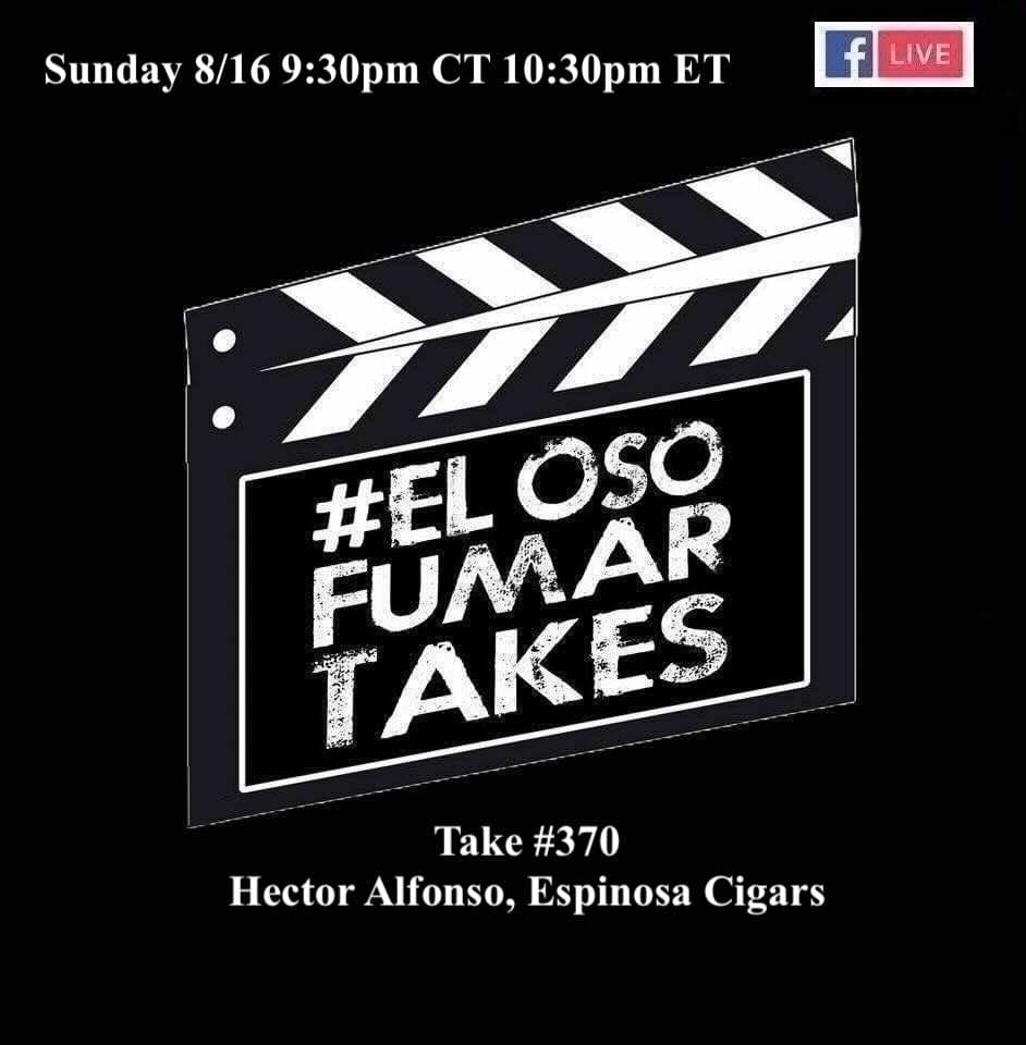 El Oso Fumar Takes Take #370:Hector Alfonso,Espinosa Cigars