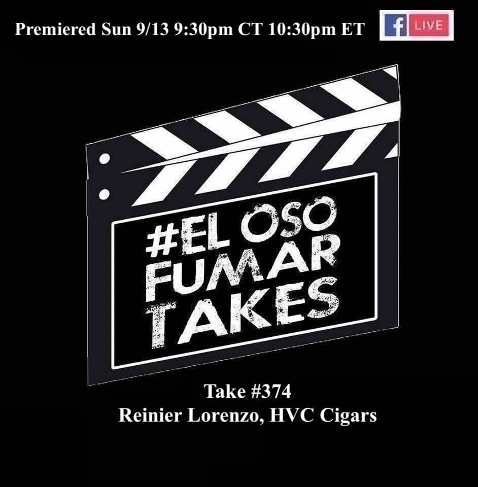El Oso Fumar 第374期:雷尼爾·洛倫佐(Reinier Lorenzo),HVC Cigars