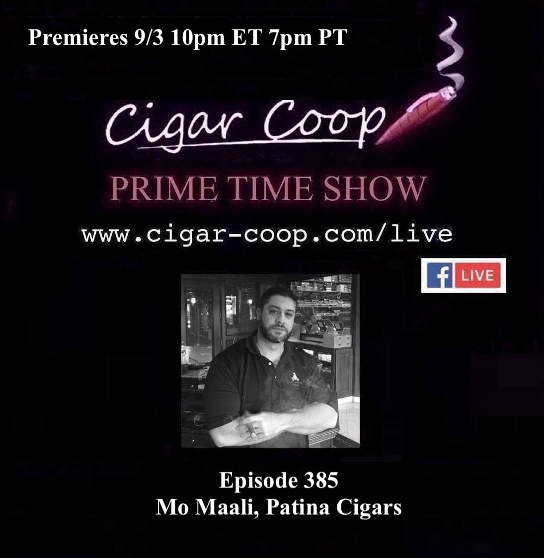 Prime Time 第385集:Mo Maali,Patina Cigars